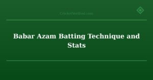 Babar Azam Batting Technique and Stats