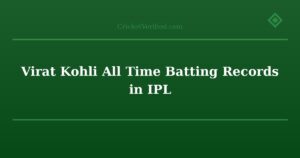 Virat Kohli All Time Batting Records in IPL